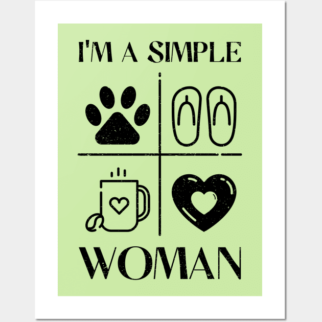 I'm a Simple Woman bk Wall Art by anderleao